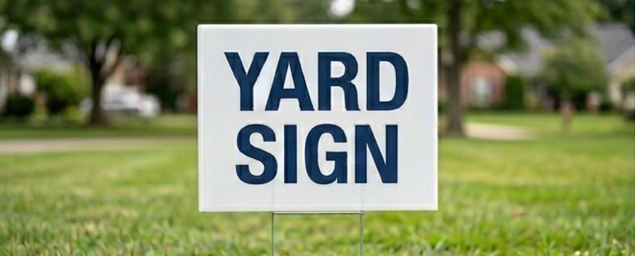 Plastic Coated Yard Sign Plastic Coated Yard Sign